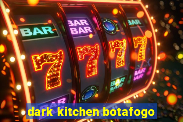 dark kitchen botafogo